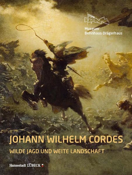 Johann Wilhelm Cordes: Wilde Jagd und weite Landschaft Film, Art & Culture