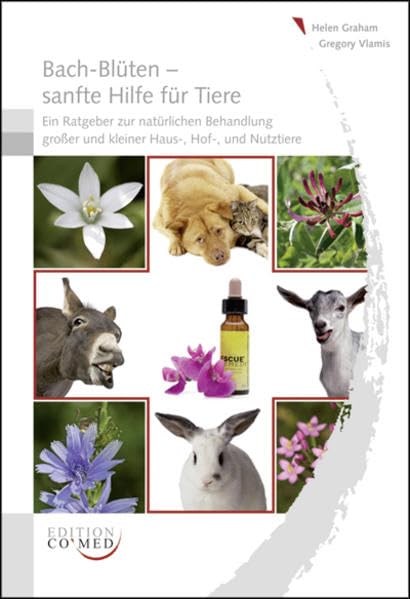 Bach-Blüten sanfte Hilfe für Tiere Medicine