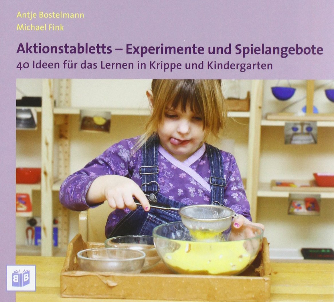 Aktionstabletts - Experimente und Spielangebote: 40 Ideen für das Lernen in Krippe und Kindergarten Non-fiction