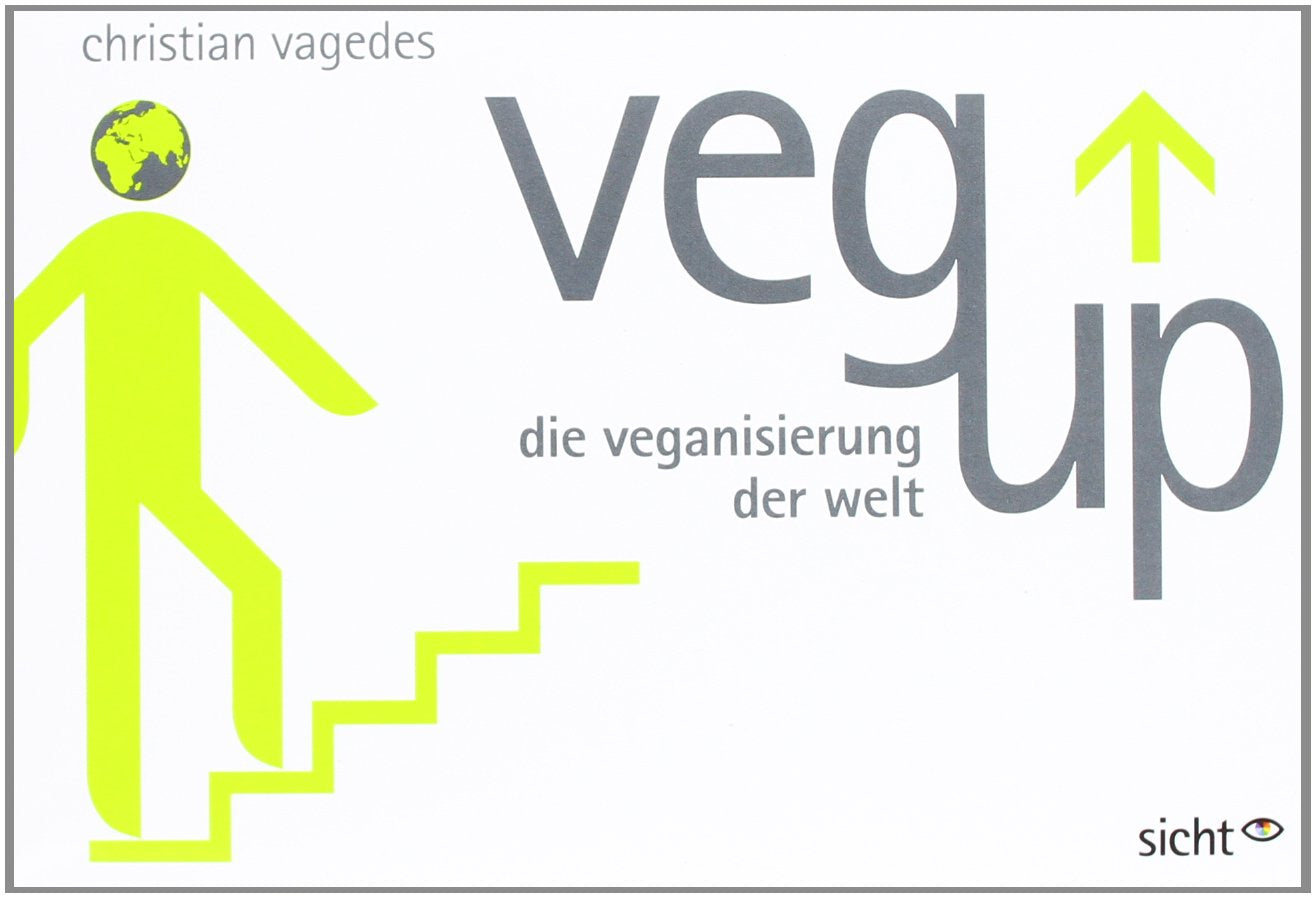 veg up: die veganisierung der welt Politics & History