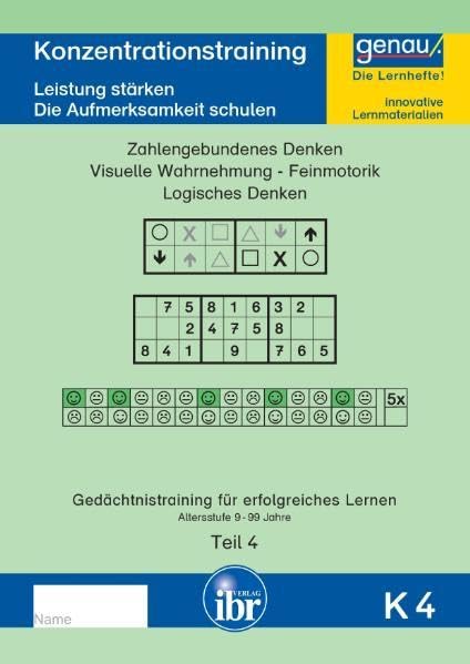 K4 - Konzentrationstraining - Teil 4: Die Leistung stärken und die Aufmerksamkeit schulen - Zahlengebundenes Denken (Konzentrations- und ... Erfolgreiches Lernen im Alter von 6-99 Jahre) Study Guides