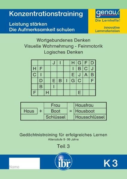 K3 - Konzentrationstraining - Teil 3: Die Leistung stärken und die Aufmerksamkeit schulen - Wortgebundenes Denken (Konzentrations- und Gedächnistrainings: Erfolgreiches Lernen im Alter von 6-99 Jahre) Study Guides