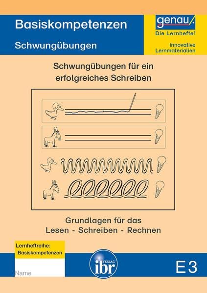 E3 - Schreibübungen für Vorschulkinder: Schwungübungen für erfolgreiches Schreiben (Basiskompetenzen: Erfolgreich vom Kindergarten in die Schule: Lernhefte für die Kita und für zu Hause) Learning & Reference