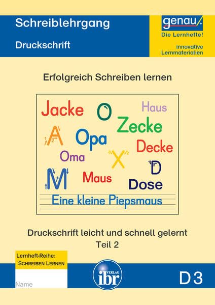 D3 Schreiblehrgang - Druckschrift Teil 2: Erfolgreich Schreiben lernen (Lesen und Schreiben lernen!: Fördermaterial für den erfolgreichen Schriftspracherwerb.) Education & Training