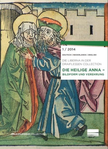 Die heilige Anna - Bildform und Verehrung: Die Liberna in der Draiflessen Collection Film, Art & Culture