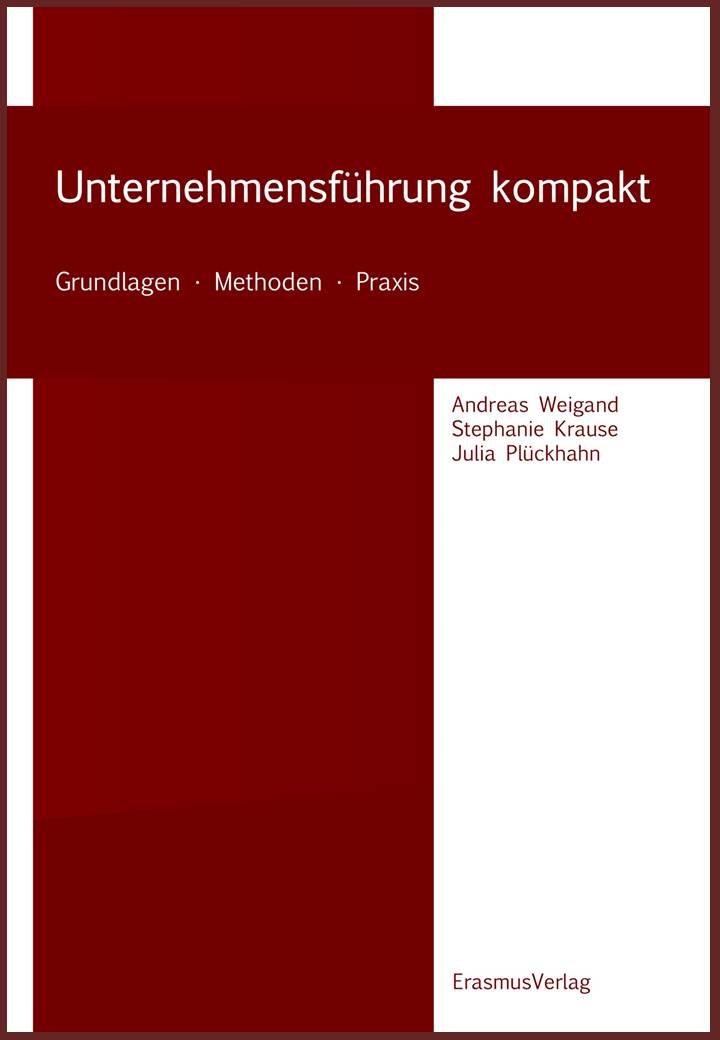 Unternehmensführung kompakt: Grundlagen - Methoden - Praxis Law