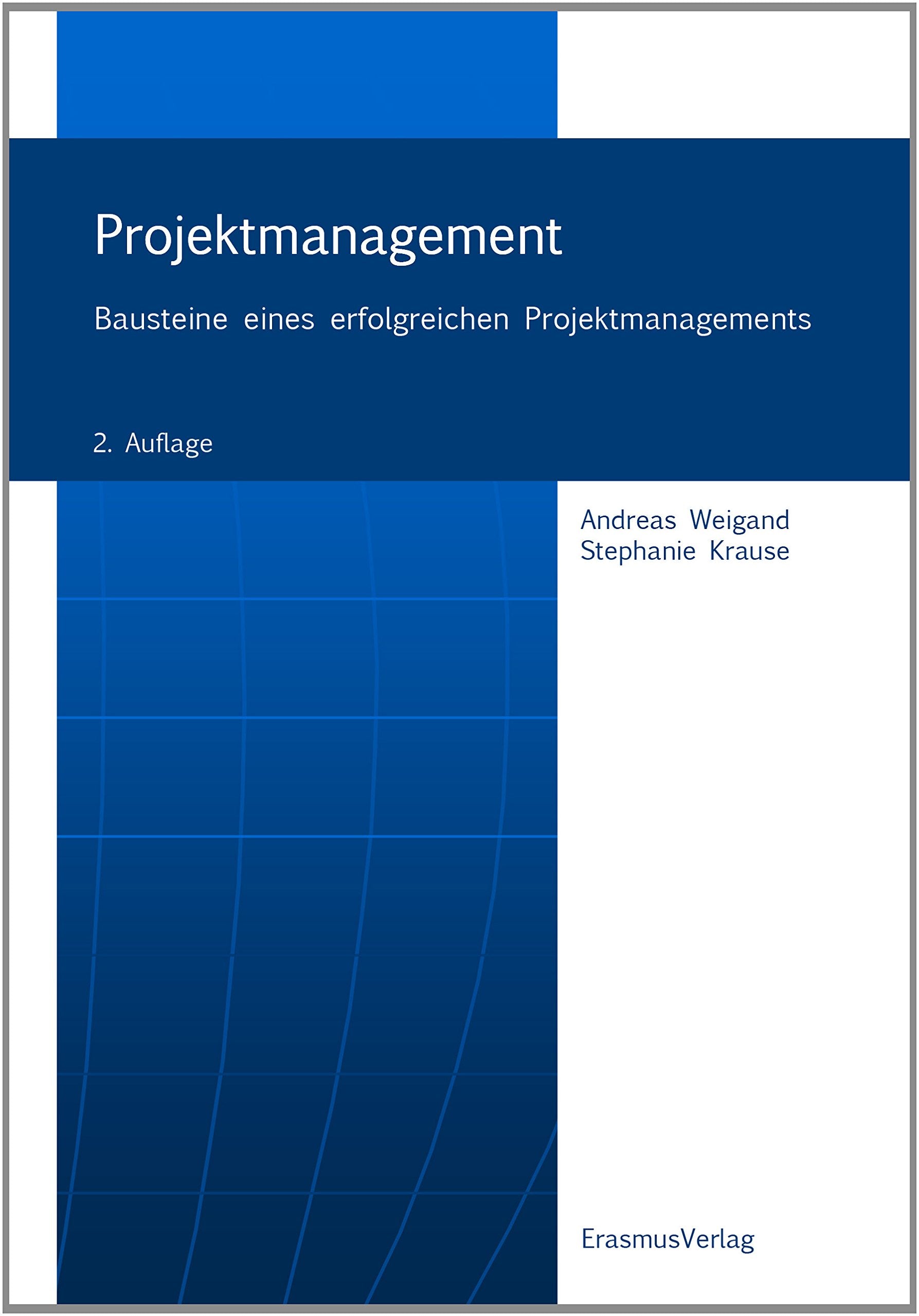 Projektmanagement: Bausteine eines erfolgreichen Projektmanagement Law