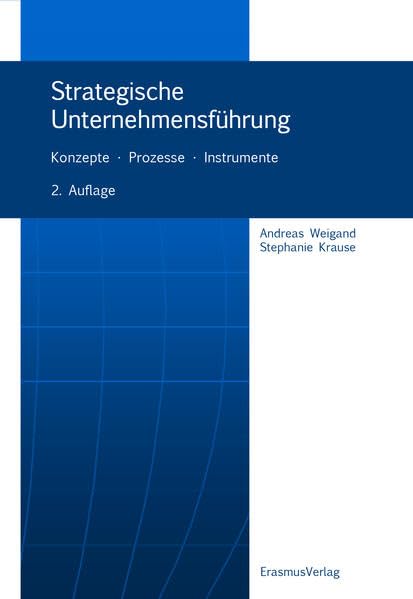 Strategische Unternehmensführung: Konzepte - Prozesse - Instrumente Law