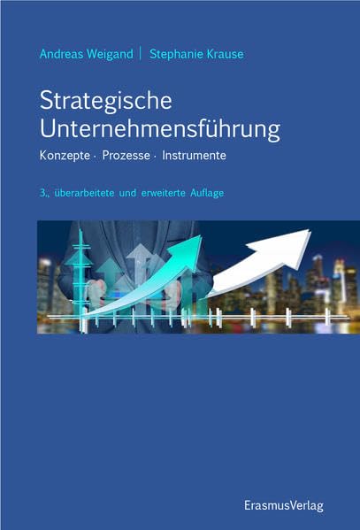 Strategische Unternehmensführung: Konzepte, Prozesse, Instrumente Law