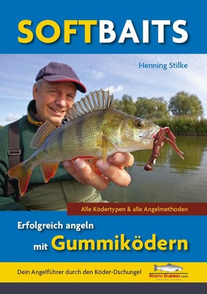 Softbaits - Erfolgreich angeln mit Gummiködern Leisure & Fun