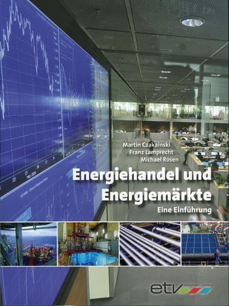 Energiehandel und Energiemärkte: Eine Einführung - Czakainski, Martin book