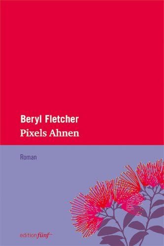 Pixels Ahnen: Roman (edition fünf) Contemporary literature