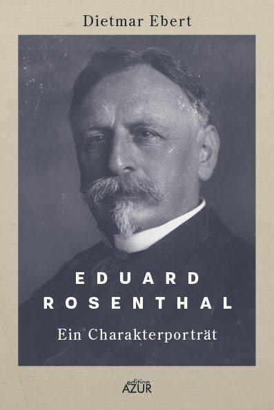 Eduard Rosenthal: Ein Charakterporträt Books