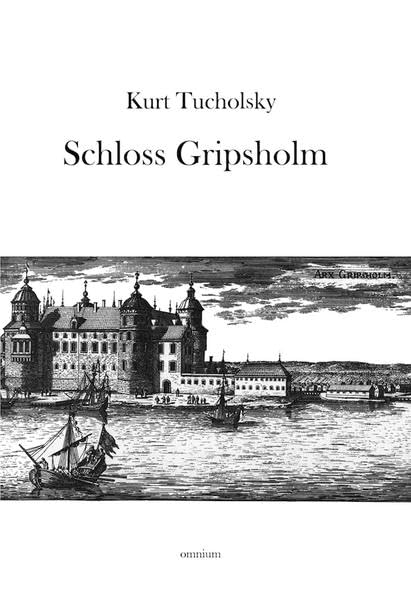 Schloss Gripsholm: Eine Sommergeschichte Classics