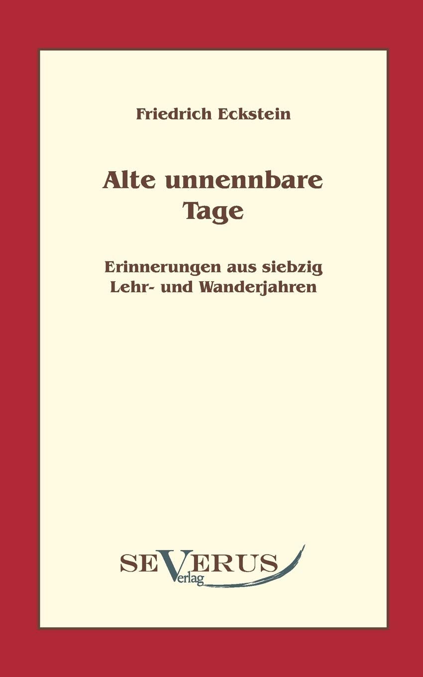 Alte, unnennbare Tage Art & Literature Books