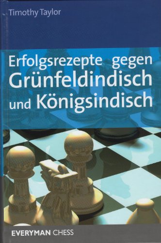Erfolgsrezepte gegen Grünfeldindisch und Königsindisch book