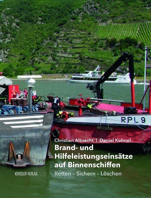 Brand- und Hilfeleistungseinsätze auf Binnenschiffen: Retten - Sichern - Löschen Social Sciences