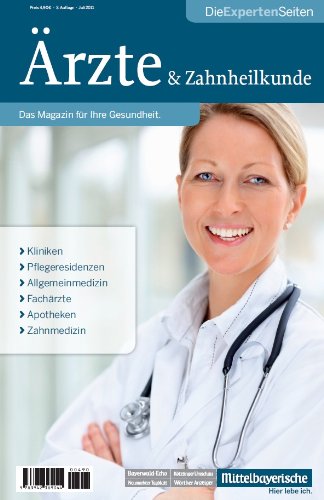 Die Expertenseiten: Ärzte & Zahnheilkunde: Mit Fachbeiträgen von Spezialisten aus der Region Medicine