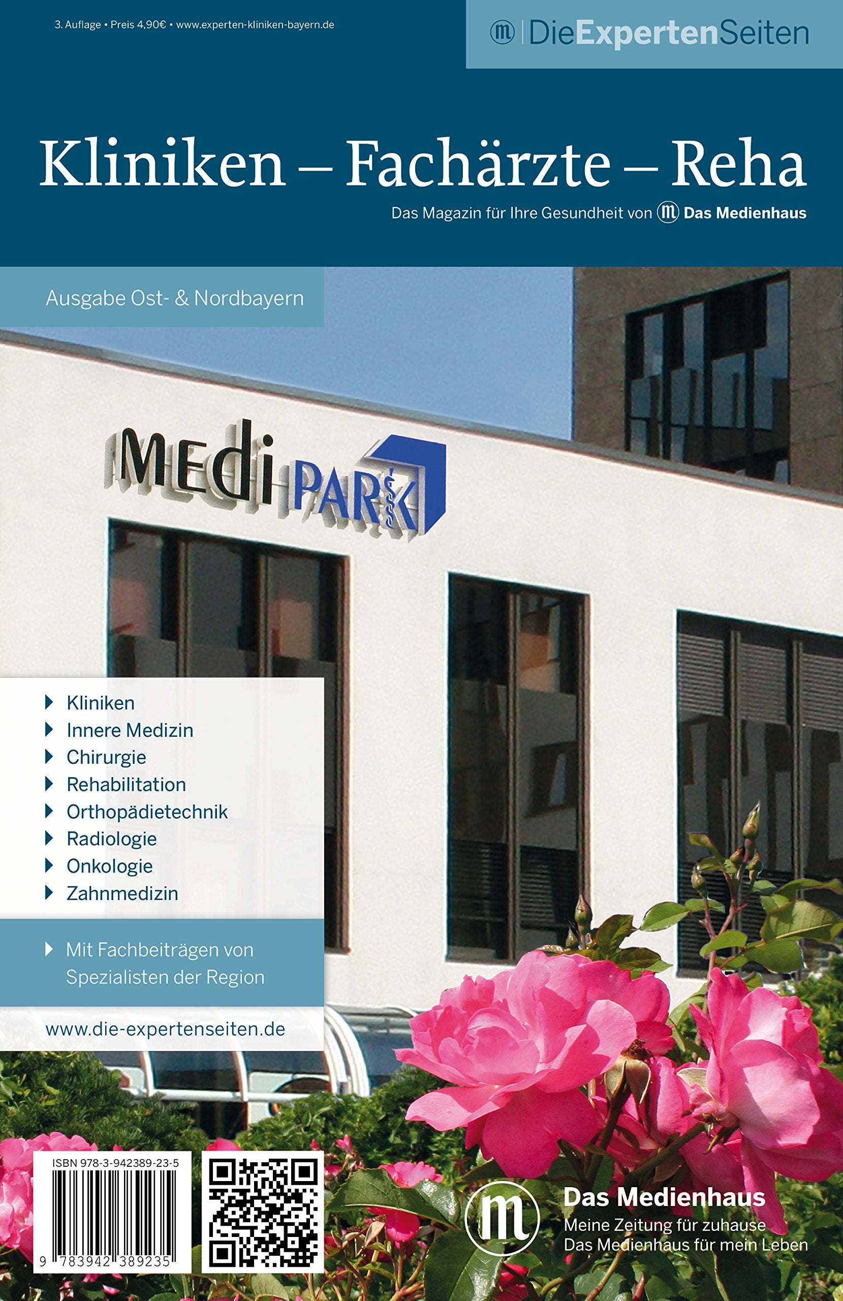 Die ExpertenSeiten: Kliniken - Fachärzte - Reha: Das Magazin für Ihre Gesundheit. Ausgabe Bayern. 3. Auflage Medicine