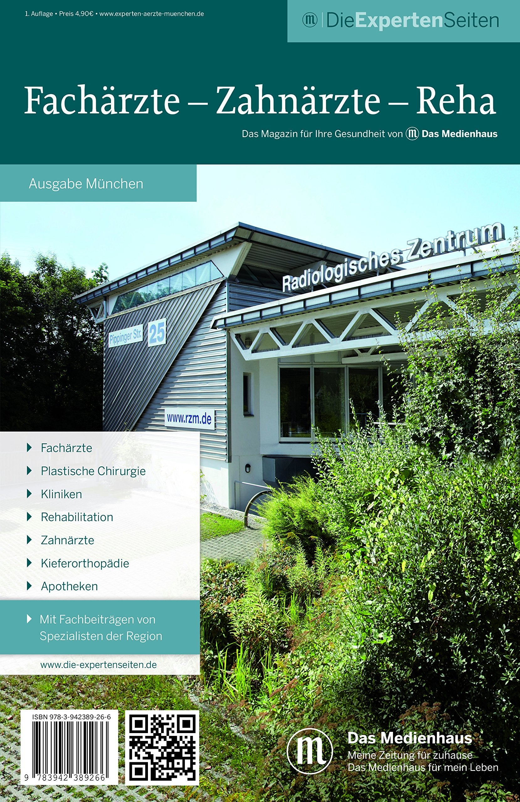 Die ExpertenSeiten: Fachärzte - Zahnärzte - Reha: Das Magazin für Ihre Gesundheit. Ausgabe München - 1. Auflage Medicine