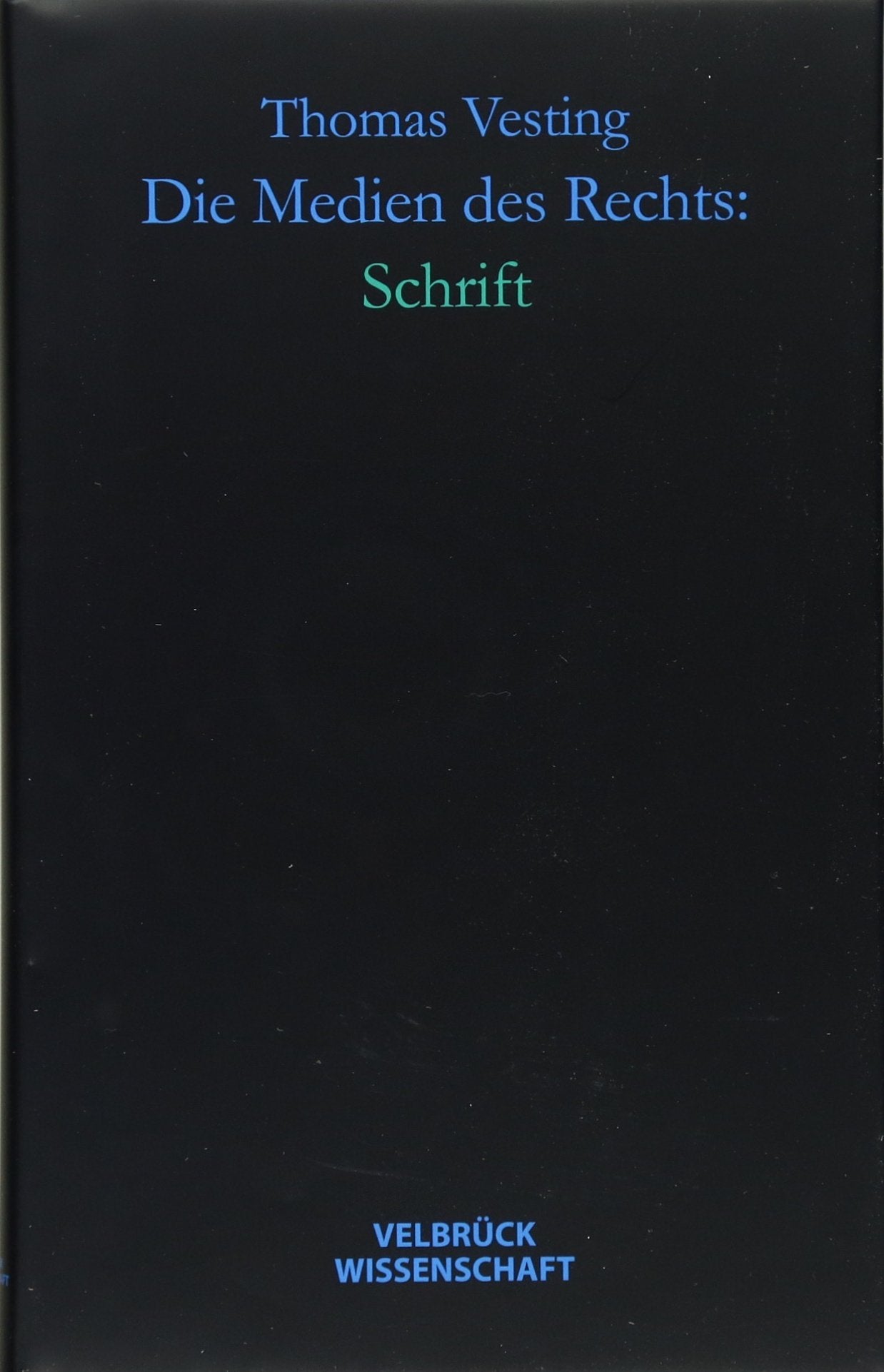 Die Medien des Rechts: Schrift Law