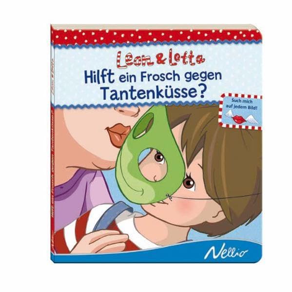 Hilft ein Frosch gegen Tantenküsse?: Leon-&-Lotta-Geschichten Children's books