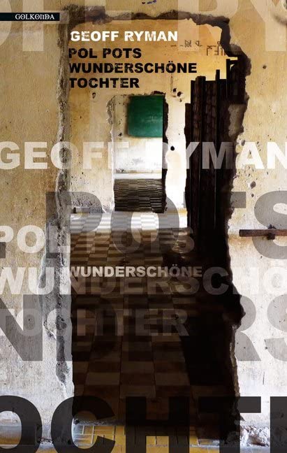 Pol Pots wunderschöne Tochter: Deutsche Erstveröffentlichung Essays & Short Stories