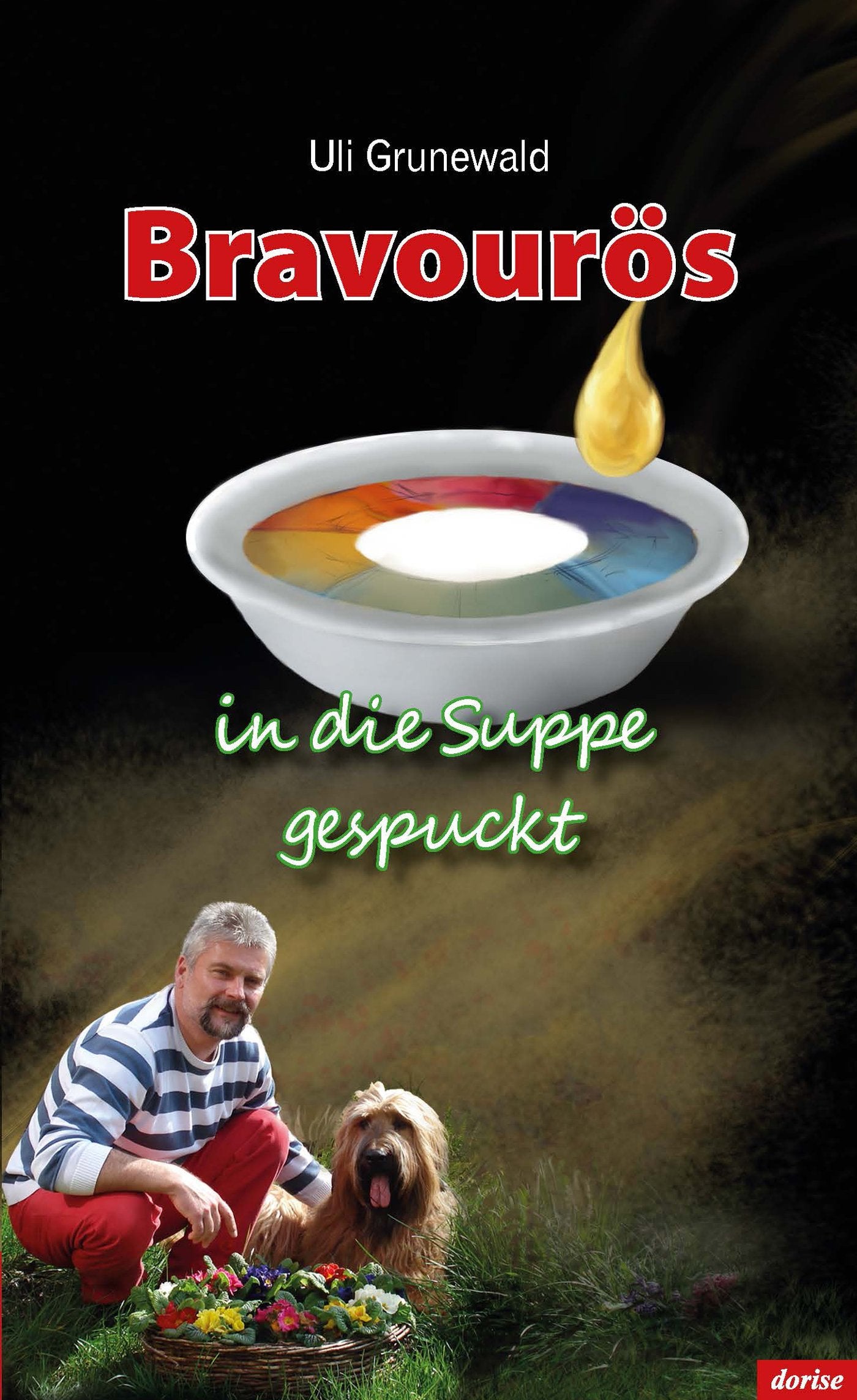 Bravourös in die Suppe gespuckt Personalities