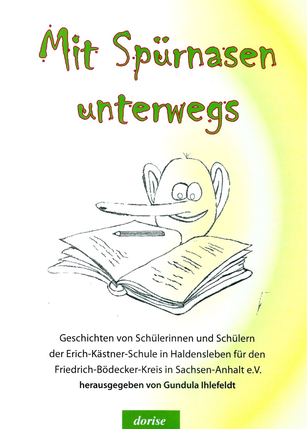 Mit Spürnasen unterwegs Children's books