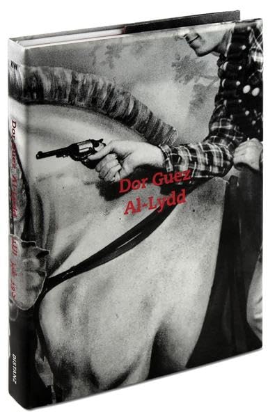 Dor Guez: Al-Lydd: Katalog zur Ausstellung in den Kunst-Werken Berlin. Deutsch/Englisch/Arabisch Architecture