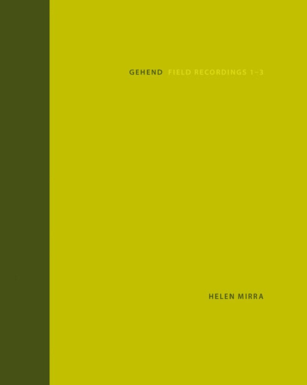 Helen Mirra - gehend (Field Recordings 1 3): gehend (Field Recordings 1-3). Deutsch / Englisch Film, Art & Culture