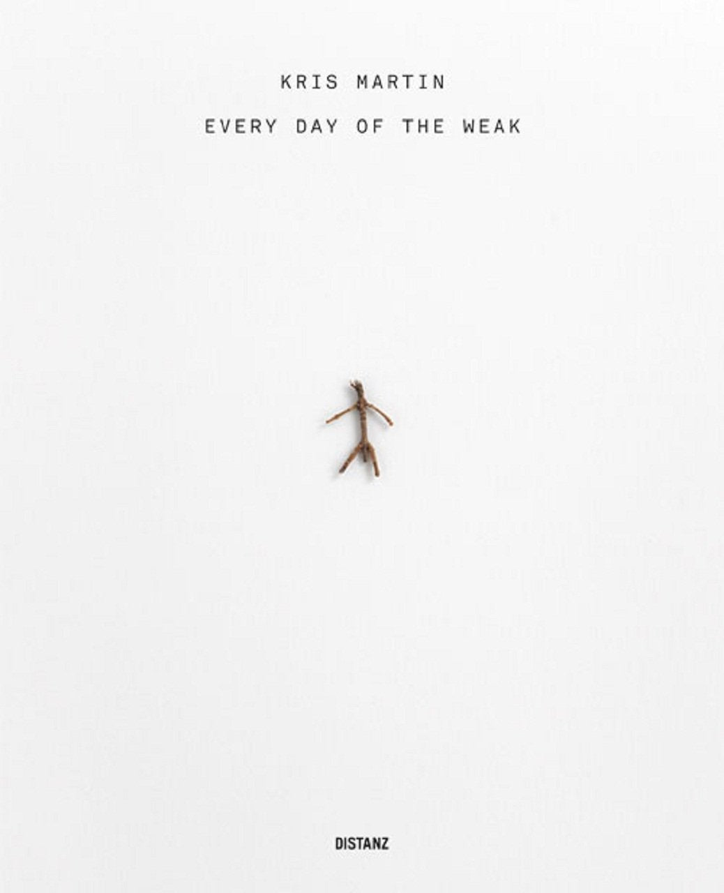 Martin, Kris: Every Day of the Weak Film, Art & Culture