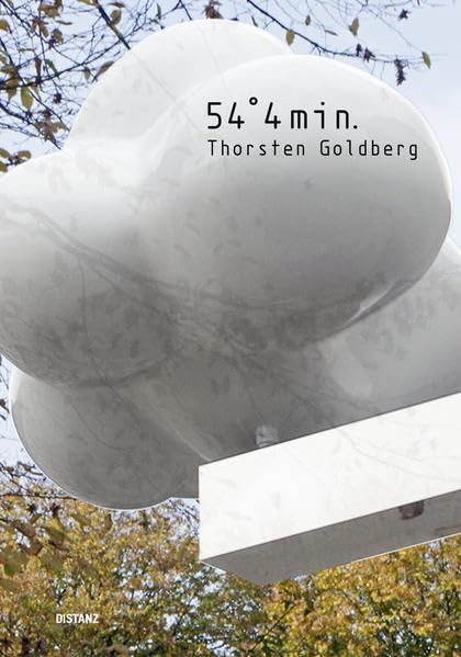 Thorsten Goldberg: 54° 4 min: 54° 4 min.. Gerisch-Stiftung Film, Art & Culture