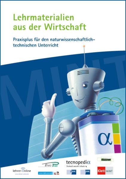 Lehrmaterialien aus der Wirtschaft: Praxisplus für den naturwissenschaftlich-technischen Unterricht Politics & History
