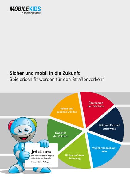 Mobile Kids - Sicher und mobil in die Zukunft: Spielerisch fit werden für den Straßenverkehr Learning & Reference