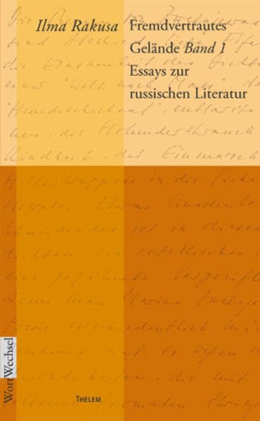 Fremdvertrautes Gelände: Band 1: Essays zur russischen Literatur (WortWechsel) Social Sciences