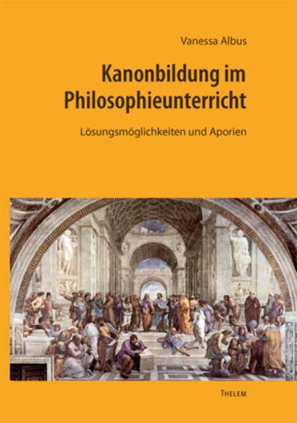 Kanonbildung im Philosophieunterricht Philosophy