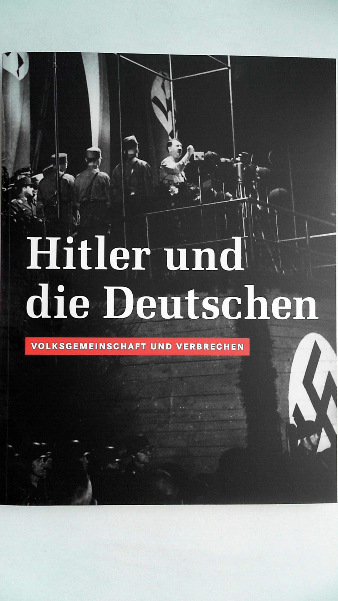Hitler und die Deutschen: Volksgemeinschaft und Verbrechen book