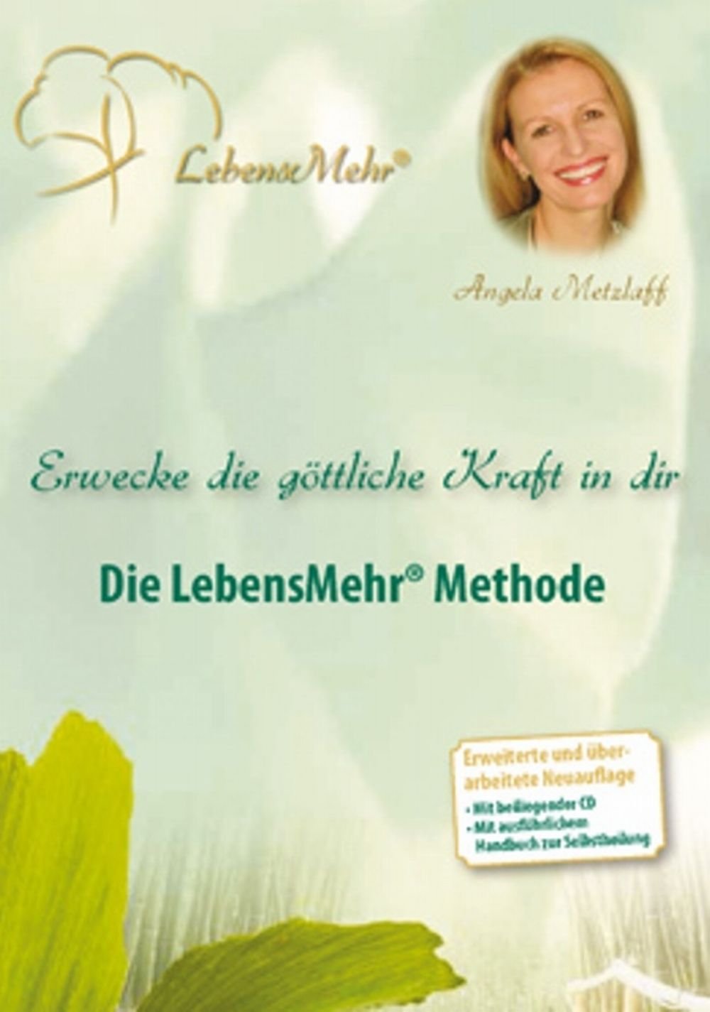 Erwecke die göttliche Kraft in Dir- CD beiliegend: Die LebensMehr® Methode Religion & Esotericism