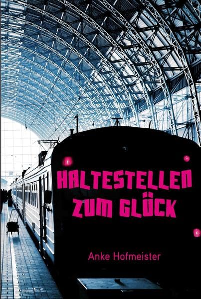 Haltestellen zum Glück Contemporary literature