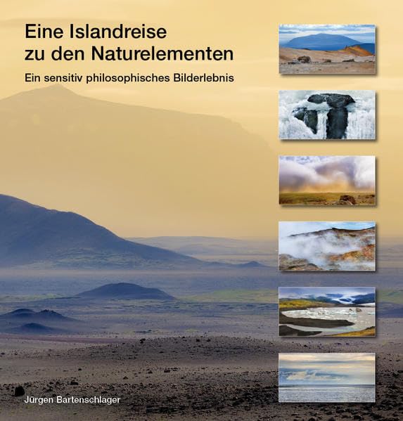 Eine Islandreise zu den Naturelementen: Ein sensitiv philosophisches Bilderlebnis Leisure, Home & Garden