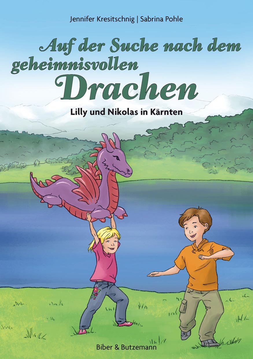 Auf der Suche nach dem geheimnisvollen Drachen - Lilly und Nikolas in Kärnten Children's books