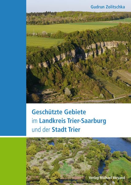 Geschützte Gebiete im Landkreis Trier-Saarburg und der Stadt Trier Geology & Geography
