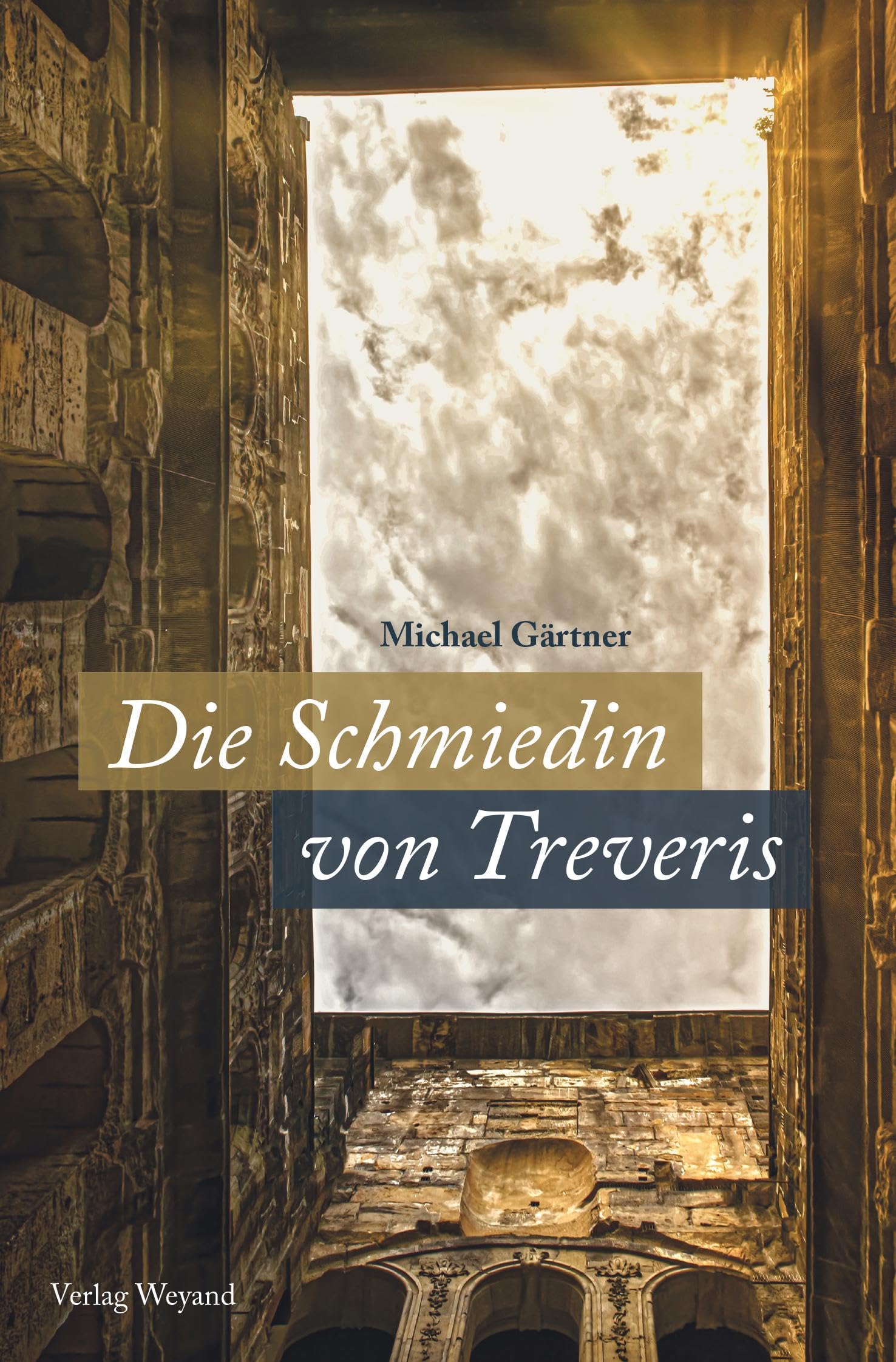 Die Schmiedin von Treveris Historical Fiction