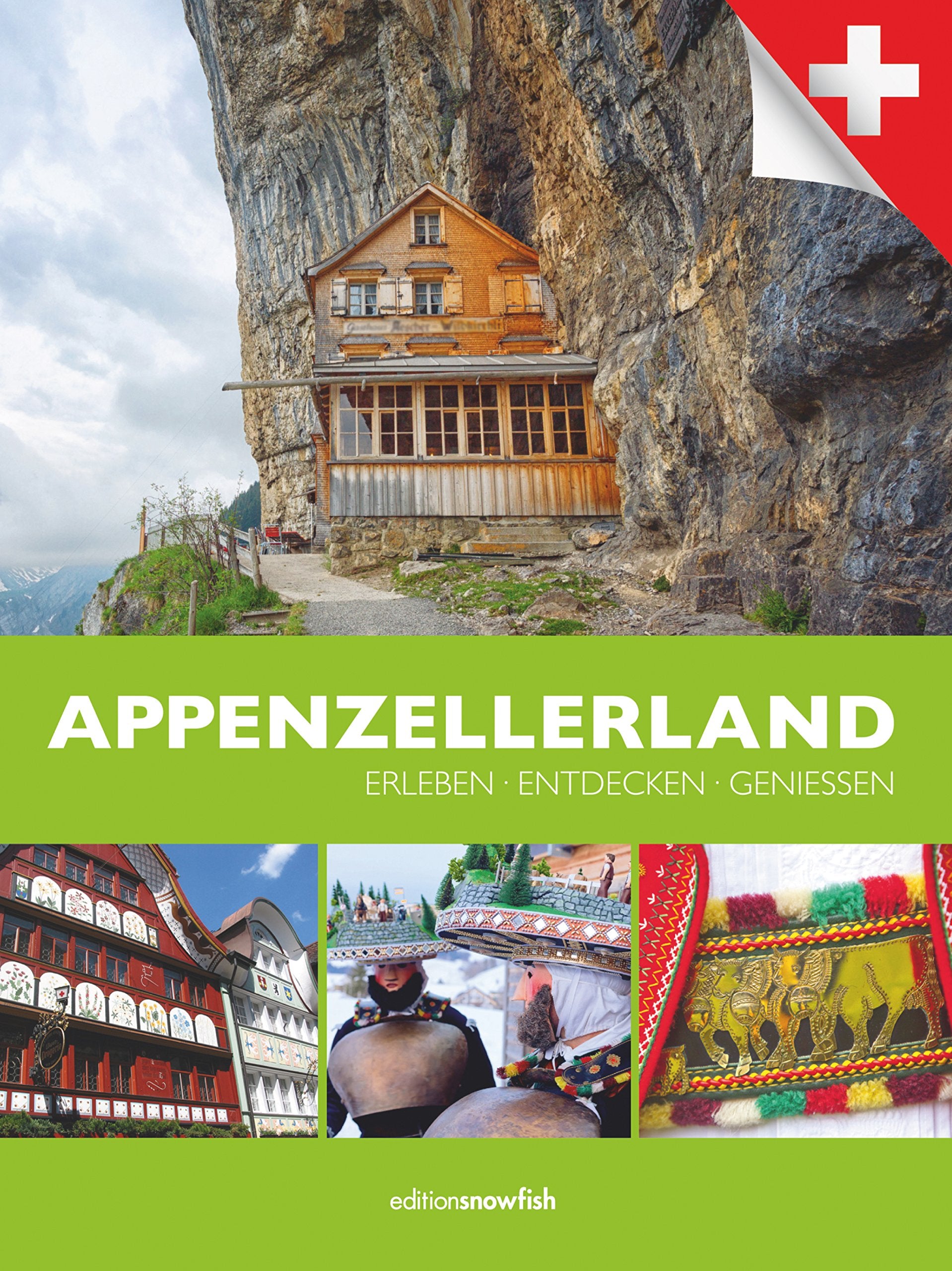 APPENZELLER LAND | Erleben | Entdecken | Geniessen Travel