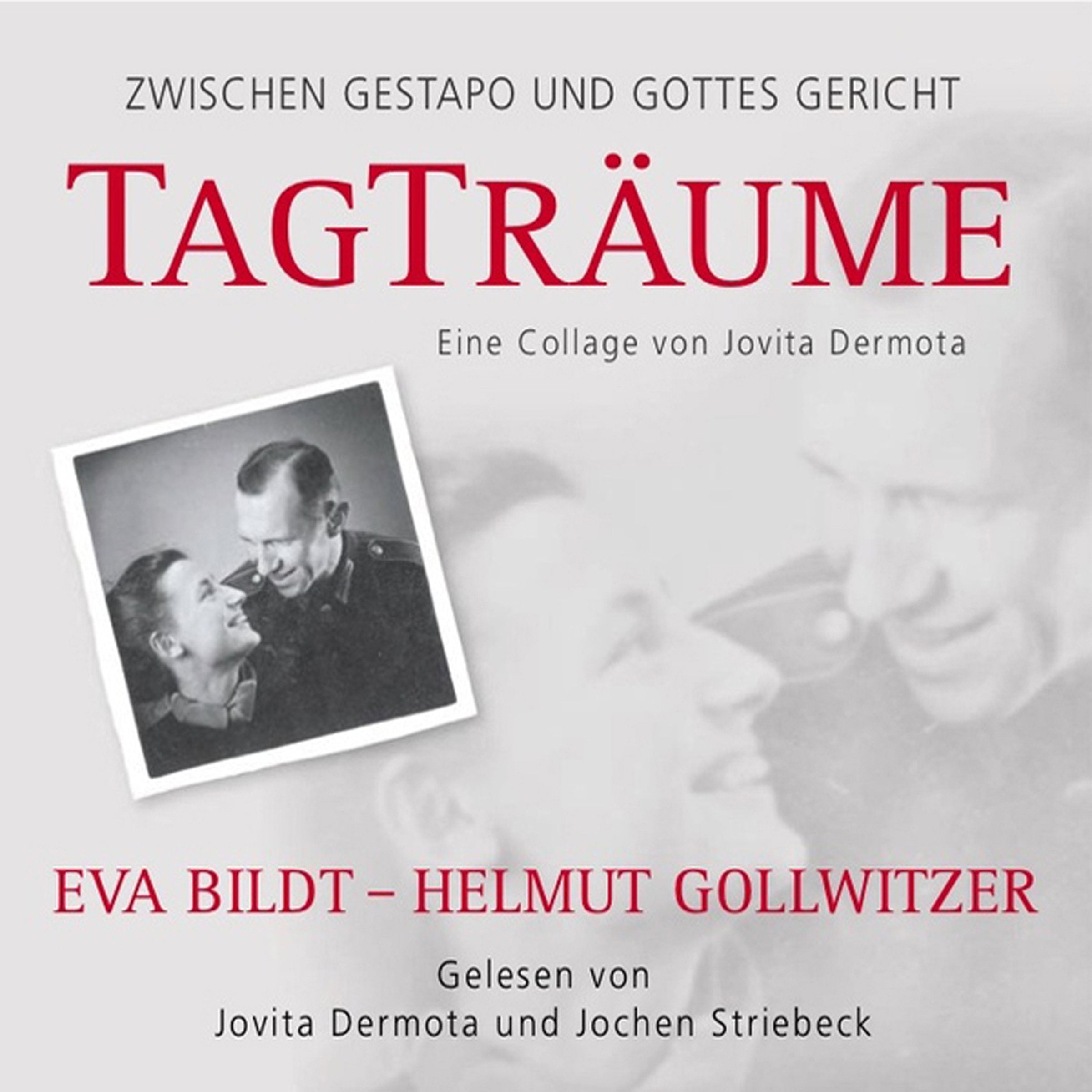 Tagträume Eva Bildt - Helmut Gollwitzer: Zwischen Gestapo und Gottes Gericht Essays & Short Stories