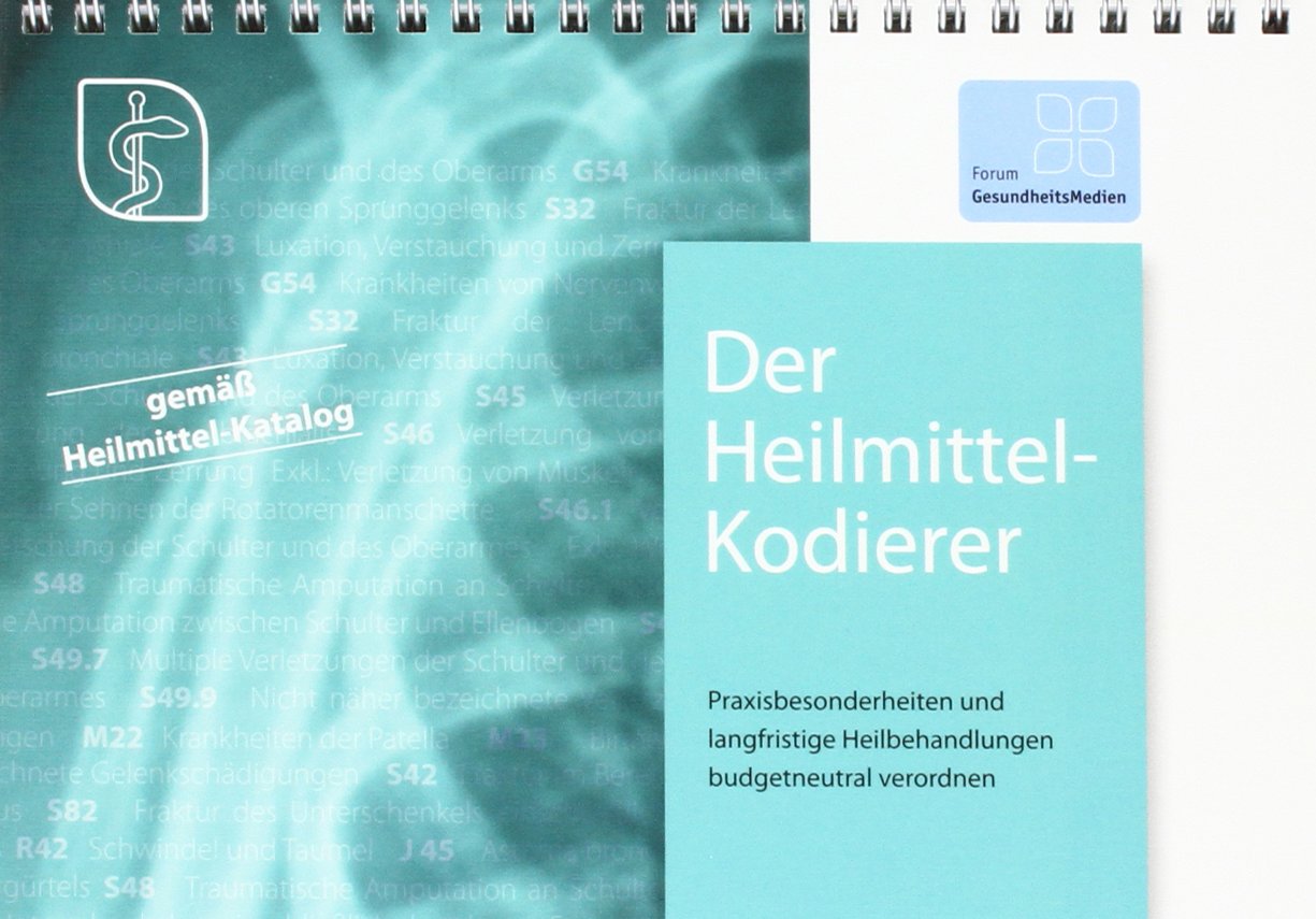 Der Heilmittel-Kodierer: Praxisbesonderheiten und langfristige Heilbehandlungen budgetneutral verordnen Health, Nutrition & Fitness
