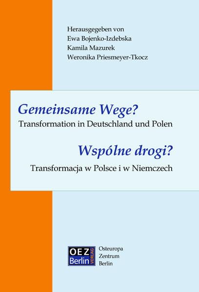 Gemeinsame Wege? Transformation in Deutschland und Polen: Wspolne drogi? Transformacja w Niemczech i w Polsce Law