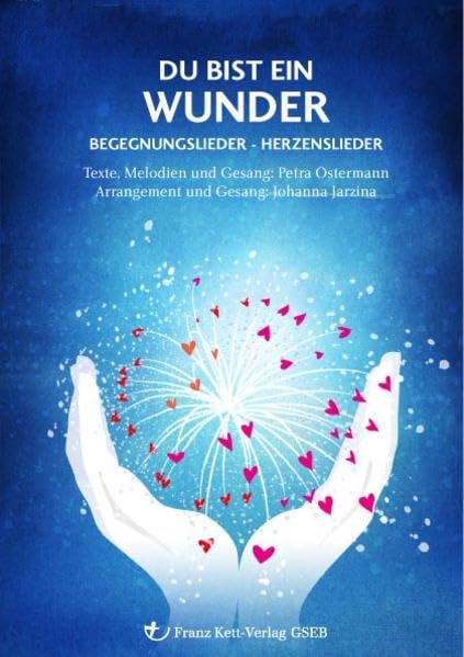 Du bist ein Wunder Begegnungslieder - Herzenslieder: Liedbuch Books