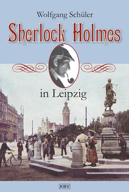 Sherlock Holmes in Leipzig Historical Fiction